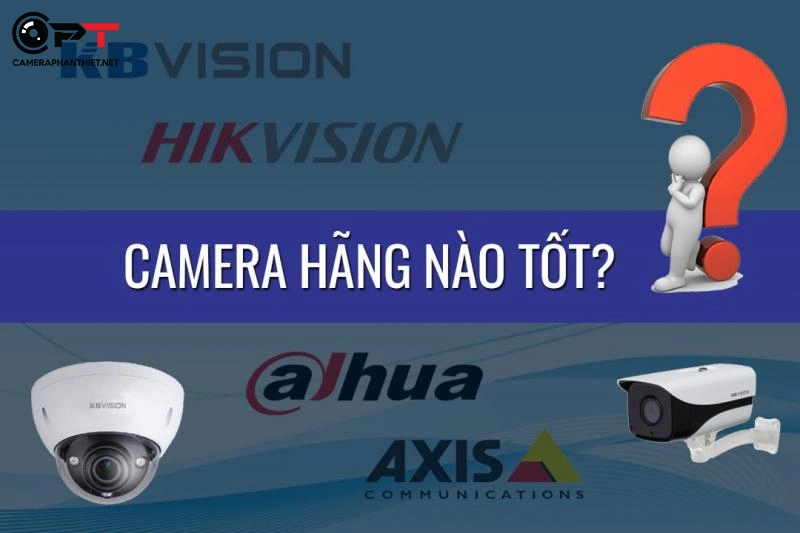 Đánh giá 3 loại camera đang được ưa chuộng nhất hiện nay