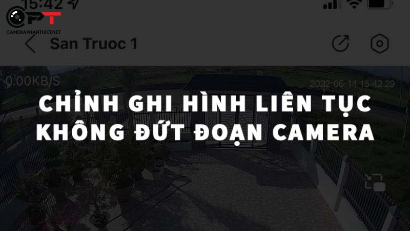 camera kbone, imou ghi đứt đoạn cách khắc phục - cách ghi hình liên tục camera