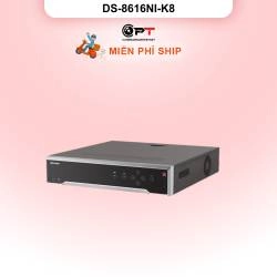 Đầu thu CAMERA IP NVR HIKVISION 16 Kênh 8 Ổ cứng DS-8616NI-K8
