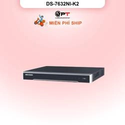 Đầu thu CAMERA IP NVR HIKVISION 32 Kênh 2 Ổ cứng DS-7632NI-K2