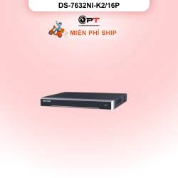 Đầu thu CAMERA IP NVR HIKVISION 32 Kênh 2 Ổ cứng DS-7632NI-K2/16P