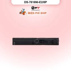 Đầu thu CAMERA IP NVR HIKVISION 16 Kênh 2 Ổ cứng DS-7616NI-E2/8P