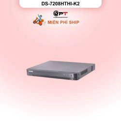 Đầu thu camera analog HD DVR HIKVISION 8 Kênh 2 Ổ cứng DS-7208HTHI-K2